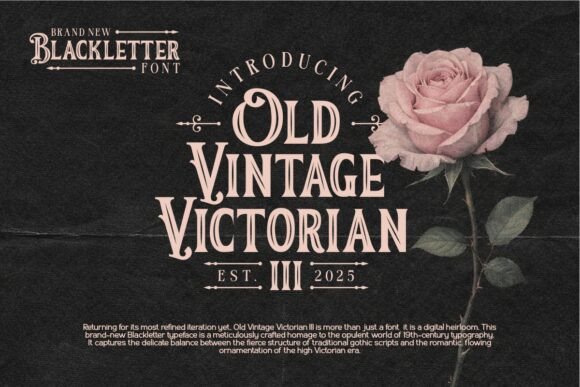 Old Vintage Victorian III: A Decorative Serif for Elegant Branding