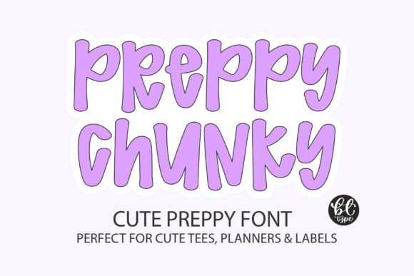 Preppy Chunky: A Playful Font for Craft and Product Design