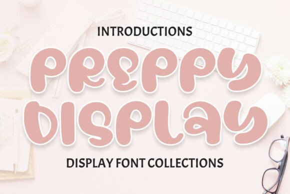 Preppy Display: A Bold Typeface for Impactful Web Design