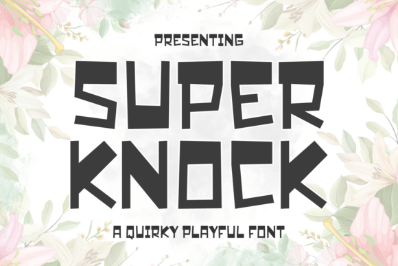 Super Knock: A Font to Elevate Your Handmade Creations