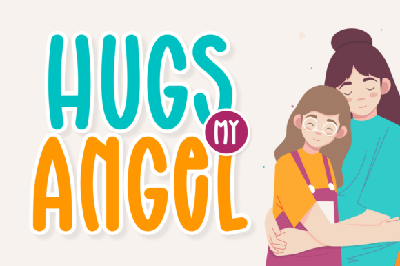Transform Your Brand with Hugs My Angel Font